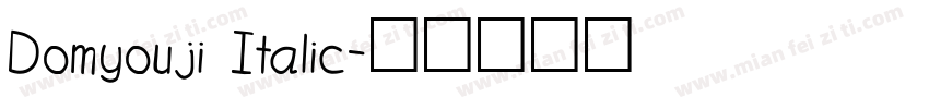 Domyouji Italic字体转换